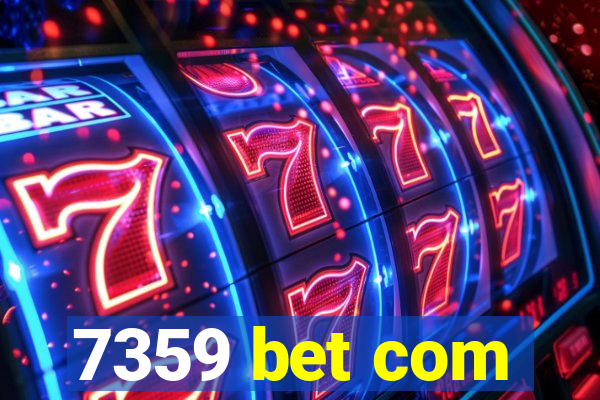 7359 bet com